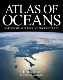 Atlas of Oceans An Ecological Survey of Underwater Life  9780300167504 Front Cover