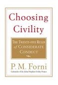 Choosing Civility The Twenty-Five Rules of Considerate Conduct cover art