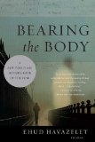 Bearing the Body A Novel  9780312427504 Front Cover