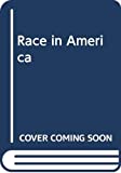 Race in America:  9780393419504 Front Cover