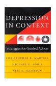 Depression in Context Strategies for Guided Action  9780393703504 Front Cover