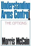 Understanding Arms Control 1989 9780393956504 Front Cover