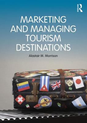 Marketing and Managing Tourism Destinations  cover art