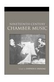 Nineteenth-Century Chamber Music 2nd 2003 Revised  9780415966504 Front Cover