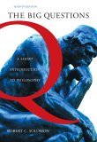 Big Questions A Short Introduction to Philosophy 7th 2005 Revised  9780534625504 Front Cover
