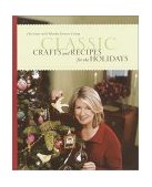 Classic Crafts and Recipes for the Holidays Christmas with Martha Stewart Living 2001 9780609808504 Front Cover