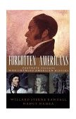 Forgotten Americans Footnote Figures Who Changed American History  9780738201504 Front Cover