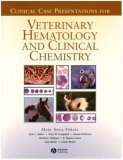 Veterinary Hematology and Clinical Chemistry Text and Clinical Case Presentations Set  9780781768504 Front Cover