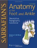 Sarrafian's Anatomy of the Foot and Ankle Descriptive, Topographic, Functional cover art