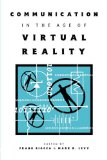 Communication in the Age of Virtual Reality 1995 9780805815504 Front Cover