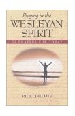 Praying in the Wesleyan Spirit 52 Prayers for Today cover art