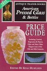 American Pressed Glass and Bottles Price Guide 1994 9780930625504 Front Cover