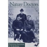 Nature Doctors Pioneers in Naturopathic Medicine