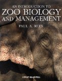 Introduction to Zoo Biology and Management 