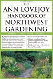 Ann Lovejoy Handbook of Northwest Gardening Natural, Sustainable, Organic 2nd 2007 Revised  9781570615504 Front Cover