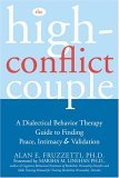 High-Conflict Couple A Dialectical Behavior Therapy Guide to Finding Peace, Intimacy, and Validation cover art
