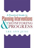 A Practical Guide to Planning Interventions & Monitoring Progress: Beyond 21st Century Skills  9781935249504 Front Cover