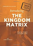 Introducing the Kingdom Matrix 2014 9781937498504 Front Cover