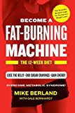 Fat-Burning Machine The 12-Week Diet  9781942872504 Front Cover