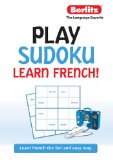 Play Sudoku, Learn French 2012 9789812689504 Front Cover