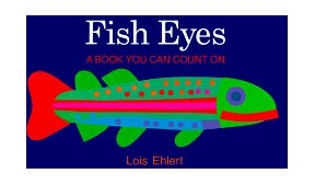 Fish Eyes A Book You Can Count On 1990 9780152280505 Front Cover