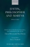 Justin, Philosopher and Martyr: Apologies  9780199542505 Front Cover
