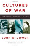 Cultures of War Pearl Harbor - Hiroshima - 9-11 - Iraq  9780393061505 Front Cover