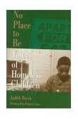 No Place to Be Voices of Homeless Children 1992 9780395533505 Front Cover