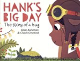 Hank's Big Day The Story of a Bug  9780553511505 Front Cover