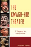 Kwagh-Hir Theater A Weapon for Social Action 2013 9780761862505 Front Cover