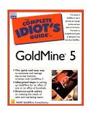 Complete Idiot's Guide to Goldmine 5 2000 9780789723505 Front Cover