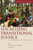 Localizing Transitional Justice Interventions and Priorities after Mass Violence cover art