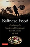 Balinese Food The Traditional Cuisine and Food Culture of Bali 2014 9780804844505 Front Cover