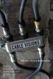 Cable Visions Television Beyond Broadcasting cover art
