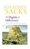 Dignity of Difference How to Avoid the Clash of Civilizations New Revised Edition
