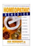 Homeopathic Remedies A Quick and Easy Guide to Common Disorders and Their Homeopathic Remedies 2000 9780895299505 Front Cover