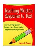 Teaching Written Response to Text Constructing Quality Answers to Open-Ended Comprehension Questions cover art
