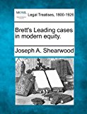 Brett's Leading cases in modern Equity 2010 9781240133505 Front Cover