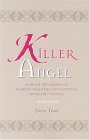 Killer Angel A Short Biography of Planned Parenthood's Founder, Margaret Sanger 2nd 2001 Revised  9781581821505 Front Cover