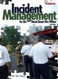 Incident Management for the Street-Smart Fire Officer 