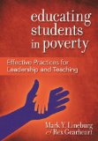Educating Students in Poverty: Effective Practices for Leadership and Teaching cover art