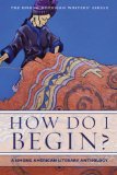How Do I Begin? A Hmong American Literary Anthology cover art