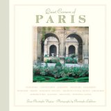 Quiet Corners of Paris Cloisters, Courtyards, Gardens, Museums, Galleries, Passages, Shops, Historic Houses, Architectural Ruins, Churches, Arboretums, Islands, Hilltops ... 2007 9781892145505 Front Cover