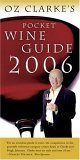 Oz Clarke's Pocket Wine Guide 2006 2005 9780151011506 Front Cover