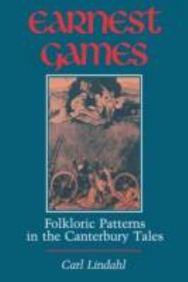 Earnest Games Folkloric Patterns in the Canterbury Tales 1989 9780253205506 Front Cover