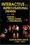 Interactive and Improvisational Drama Varieties of Applied Theatre and Performance cover art