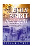 Century of the Holy Spirit 100 Years of Pentecostal and Charismatic Renewal, 1901-2001  9780785245506 Front Cover