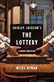 Shirley Jackson's the Lottery The Authorized Graphic Adaptation  9780809066506 Front Cover
