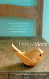 Less Is More Embracing Simplicity for a Healthy Planet, a Caring Economy and Lasting Happiness cover art