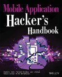 Mobile Application Hacker's Handbook  9781118958506 Front Cover